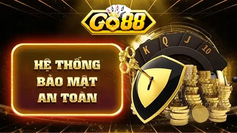 Hệ thống bảo mật đa kênh đa lớp tại go88.